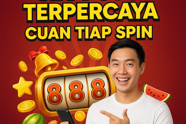 Slot888 Terpercaya Cuan
